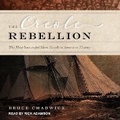 Cover: The Creole Rebellion - Tantor Audio