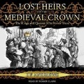 Cover: Lost Heirs of the Medieval Crown - Tantor Audio