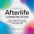 Bild: A Guide to Afterlife Communication - Tantor Audio