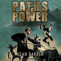 Enlarge image Cover: Paths of Power: Initialization - Tantor Audio