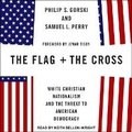 Cover: The Flag and the Cross - Tantor Audio