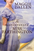 Cover: The Misfortunate Miss Farthington - Maggie Dallen