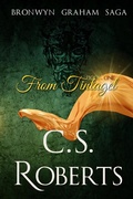 Cover: From Tintagel (The Bronwyn Graham Saga, #1) - C. S. Roberts