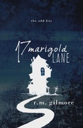 Cover: 17 Marigold Lane (Prudence Penderhaus) - R.M. Gilmore