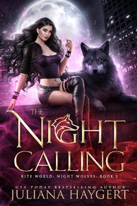 Enlarge image Cover: The Night Calling (Rite World: Night Wolves, #1) - Dark Witch Press LLC