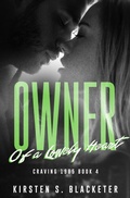 Cover: Owner of a Lonely Heart (Craving 1985, #4) - Kirsten S. Blacketer