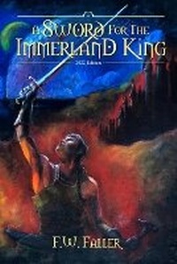 Enlarge image Cover: A Sword for the Immerland King - Kirrinath Press LLC