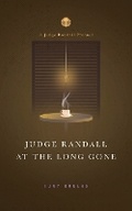 Cover: Judge Randall At The Long Gone - R. R. Bowker
