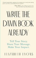 Cover: Write the Damn Book Already - Finn-Phyllis Press