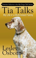 Cover: Tia Talks (My Dogs Talk, #1) - My Dogs Talk
