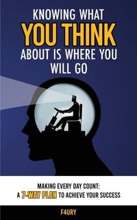 Abbildung von: Knowing What You Think About Is Where You Will Go - F4URY
