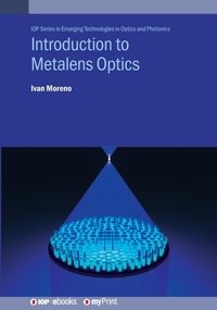 Enlarge image Cover: Introduction to Metalens Optics - Institute of Physics Publishing