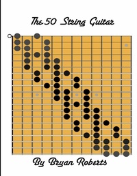 Enlarge image Cover: The 50 String Guitar - Bryan Roberts