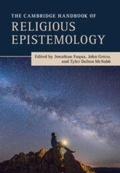 Cover: The Cambridge Handbook of Religious Epistemology - Cambridge University Press