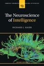 Cover: The Neuroscience of Intelligence - Cambridge University Press