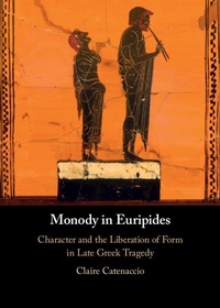 Abbildung von: Monody in Euripides - Cambridge University Press