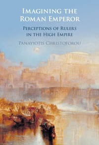 Abbildung von: Imagining the Roman Emperor - Cambridge University Press