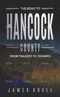 Cover: The Road to Hancock County - James Odell
