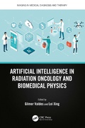 Cover: Artificial Intelligence in Radiation Oncology and Biomedical Physics - CRC Press