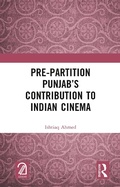 Bild: Pre-Partition Punjab's Contribution to Indian Cinema - Routledge