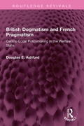 Abbildung von: British Dogmatism and French Pragmatism - Routledge