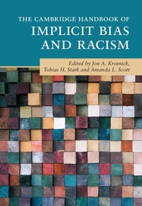 Enlarge image Cover: The Cambridge Handbook of Implicit Bias and Racism - Cambridge University Press