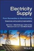Cover: Electricity Supply: From Renewables to Manufacturi ng - Simulations and Laboratory Implementation - Wiley