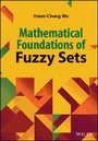 Cover: Mathematical Foundation of Fuzzy Sets - Wiley