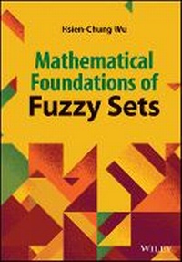 Enlarge image Cover: Mathematical Foundation of Fuzzy Sets - Wiley