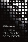 Cover: Historical Foundations of Education - Bloomsbury Academic