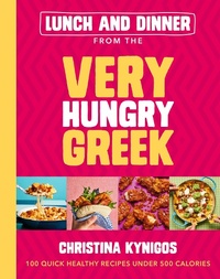 Abbildung von: Lunch and Dinner from the Very Hungry Greek - Yellow Kite