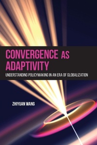 Enlarge image Cover: Convergence as Adaptivity - State University of New York Press