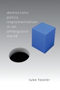 Cover: Democratic Policy Implementation in an Ambiguous World - State University of New York Press