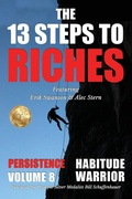 Cover: The 13 Steps to Riches - Habitude Warrior Volume 8 - BEYOND PUBLISHING