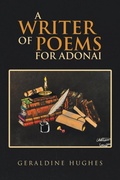 Cover: A Writer of Poems for Adonai - Lulu Publishing Services