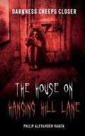 Cover: The House on Hanging Hill Lane - Philip Alexander Baker
