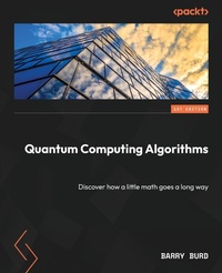 Enlarge image Cover: Quantum Computing Algorithms - Packt Publishing