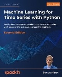 Enlarge image Cover: Machine Learning for Time Series with Python - Packt Publishing