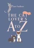 Cover: The Cat Lover's A to Z - Quadrille Publishing Ltd