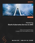 Cover: Mastering Elastic Kubernetes Service on AWS - Packt Publishing Limited