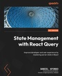 Cover: State Management with React Query - Packt Publishing