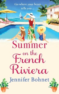 Abbildung von: Summer on the French Riviera - Boldwood Books Ltd