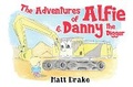 Cover: The Adventures of Alfie & Danny the Digger - Nightingale Books