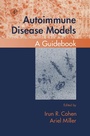 Cover: Autoimmune Disease Models - Academic Press