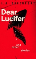 Cover: Dear Lucifer and Other Stories - L. A. Davenport