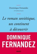 Cover: Le roman sovi&eacute;tique, un continent &agrave; d&eacute;couvrir - Grasset