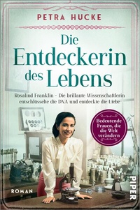 Abbildung von: Die Entdeckerin des Lebens - Piper