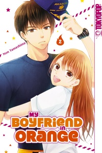 Abbildung von: My Boyfriend in Orange, Band 02 - TOKYOPOP GmbH