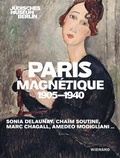 Cover: Paris Magn&eacute;tique 1905 - 1940 - Wienand