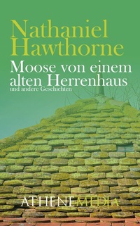 Abbildung von: Moose von einem alten Herrenhaus - AtheneMedia-Verlag